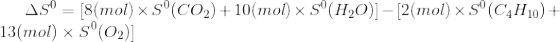 ASC = [8(mol) x S°(CO2)+10(mol) x Sº(H20)] – [2(mol) x S (C4H10) + 13(mol) x sº(O2)]