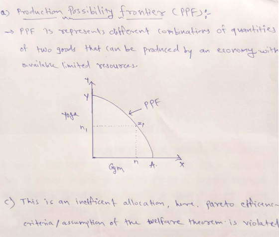 a) Production Possibility frontier CPPEJA - → PPF is represents different combinations of quantities of two goods that can be