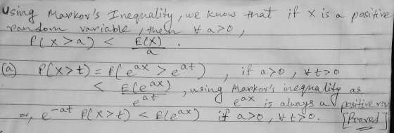 positive ECX) using Markons Markows Inequality we know that if x is a pandom variable, then taso PEx >a) < @@ P(x>t) = Plea