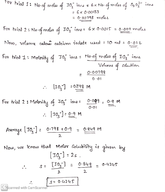 toial 1: Noi of moles of 10, ion = 6* No. of moles of $20,1 ions - 6x0.00133 = 0.00798 moles For trial 2: No. of moles of 10
