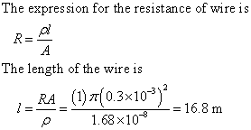 The expression for the resistance of wire is ol The length of the wire is 2 RA (1) 0.3x10-3) ρ 1.68x10 = 16.8 m