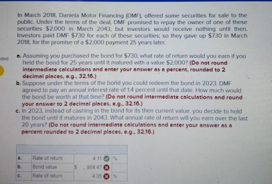 In March 2018. Daniela Motor Financing (DMF), offered some securities for sale to the public. Under the terms of the deal, DM