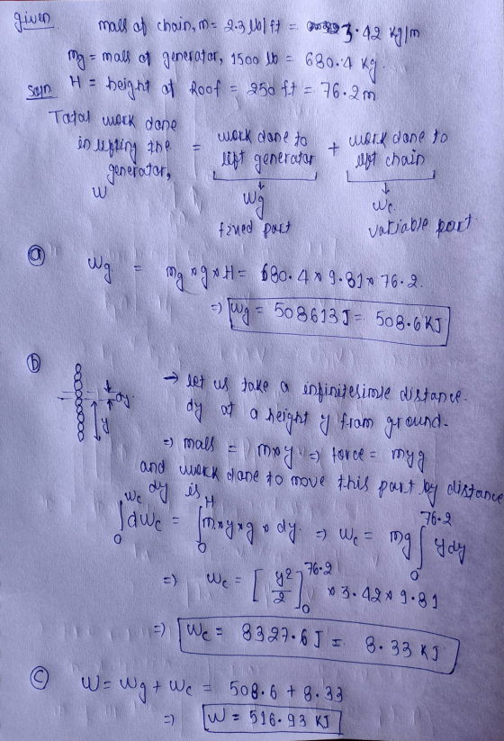 We = 83 27.61 I 9.33 kJ given H - Sun. mals of chain, m= 2.3 db] #1 = $3.42 Kg 1m my - mall of generator, 1500 W - 680.4 heig