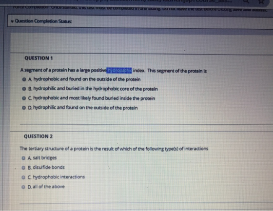 - DELIS SUSTESTD comprennen n eu Question Completion Status QUESTION 1 A segment of a protein has a large positive role index