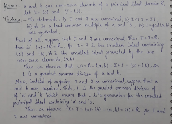 a and b in.) ab is о common hiust of all, suppose hiren :- are non-zero elements of a principal ideal dornain R, let I = (a)