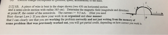 DIR E CCO LIVE, Occu, acceleration) of the mass. [12] 13. A piece of wire is bent in the shape shown (two 450 cm horizontal s