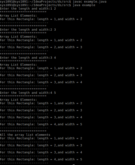 sys1091@sys1091:~/IdeaProjects/ds/src$ javac example.java sys1091@sys1091:~/IdeaProjects/ds/src$ java example Enter the lengt