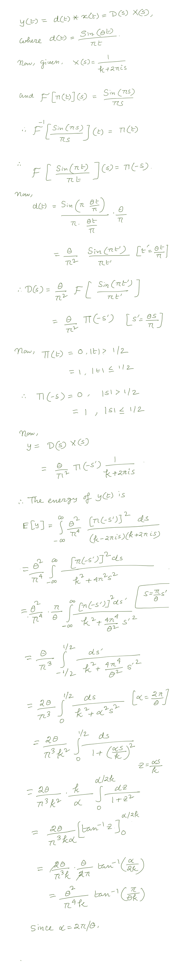 9 = d()* 2-) = P(S) X$) where act) = Sin Col) TE - Now, given, X (5)= k+anis and F [t1 (2)] (5) Sin (TS) TIS Simcns> ] (6) TI