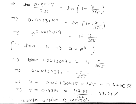 =) too o.9555 = ur In ( + 76 ) ti 730 0.0013089 =en (to 365 3rs ) =) 0.0013089 е e こ = e R It a 365 ( lna = ។ =) a=eb ( 1.00