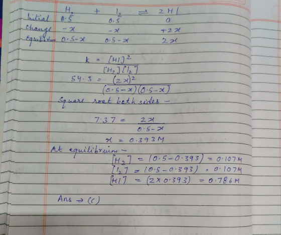 Initial change 0. 4 - 2 - 0.5-x - 5 - 0.3 0. -x 0.5-1 ZHL 0 +21 230 Eguililrium - k = [HIJZ - [H₂] [17 - 54.3= (2x) . (0.5-x)