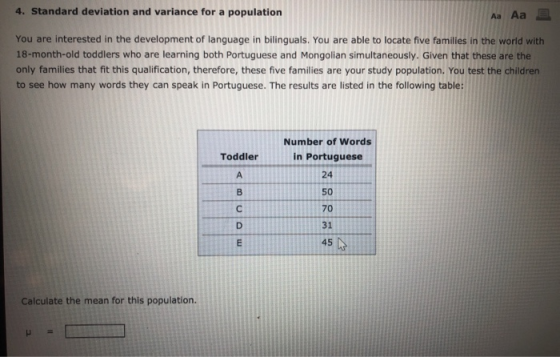 4. Standard deviation and variance for a population Aa Aa E You are interested in the development of language in bilinguals.
