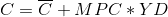 C =\overline{C} + MPC* YD