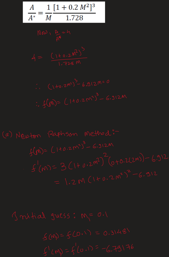 A 1[1 + 0.2 M?]3 A**M 1.728 Now, A=4 4= Cito, 2 m2 3 1.728 m 6 (Itoizma)? 6.912m=0 if(M)= (1+0.2m?)_6.912M (a) Newton Raphso