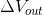 \Delta V_{out}
