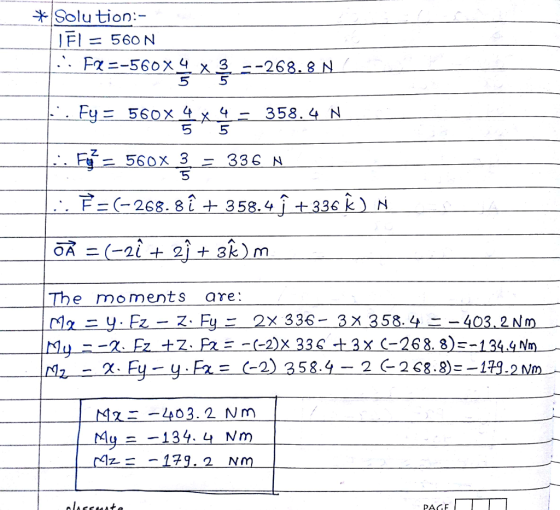 |Solution: IFI = 560 5 5 F=(-268.8 í?358.4 36 e moments are C-268. 8)s 2 2 68.8)-1 2 2-E <-2)358 02.2 Nm 134.4 Nm PAGF