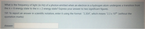 What is the frequency of light (in Hz) of a photon emitted when an electron in a hydrogen atom undergoes a transition from th