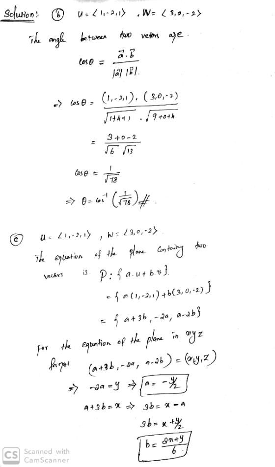 W- [3,0,-2) solution! © U-<!-2017 The angle two vetors are tween Los e- lal 18/ -> Los (1,-2,1), ( 3,0,-2) Dit het . 1910th -