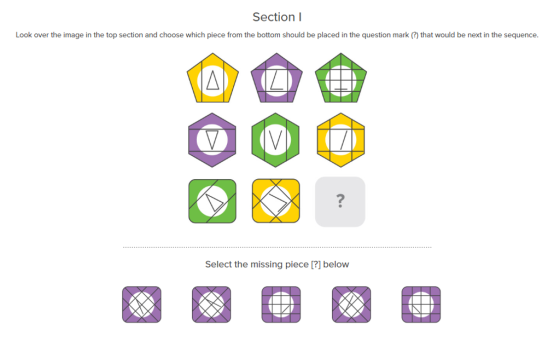 Section l Look over the image in the top section and choose which piece from the bottom should be placed in the question mark (?) that would be next in the sequence 2 Select the missing piece [?] below