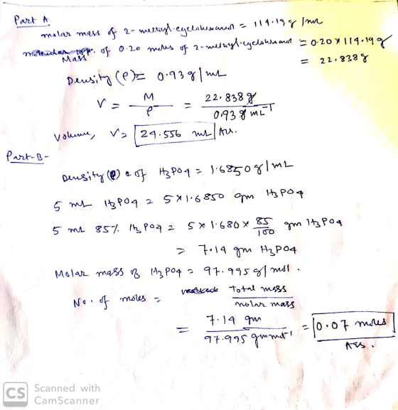 Part A molar mass of 2-methyl-cyclowname = 114.18g Inn mathidan are of 0.20 males of 2-methyl-cyclohsamest. 20.207 119.19g =