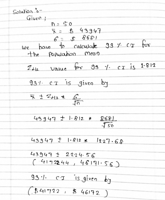 Solution - Given; DE SO x = $ 43947 93 7. CT for we have to calculat the population mean Zde value for 93 % CI is 1.812 937.
