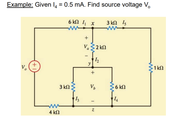 Example: Given 40.5 mA. Find source voltage Vo 4