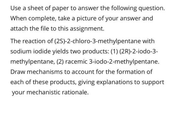 Use a sheet of paper to answer the following question When complete, take a picture of your answer and attach the file to thi