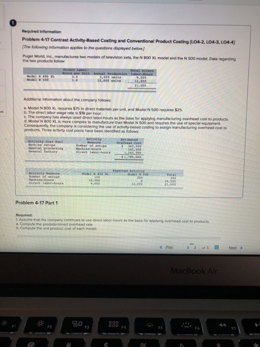 Required information Problem 4-17 Contrast Activity Based Costing and Conventional Product Costing (L04-2, L04-3, L04-4) (The