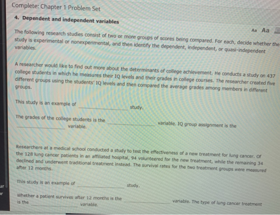 Complete: Chapter 1 Problem Set 4. Dependent and independent variables Aa The following research studies consist of two or mo
