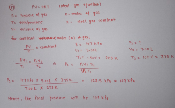 PV=ART (Ideal gw equation) Pie Pressure of gas ne molus all go Ta temperature R= ideal gas constant V= volume of gas for cons