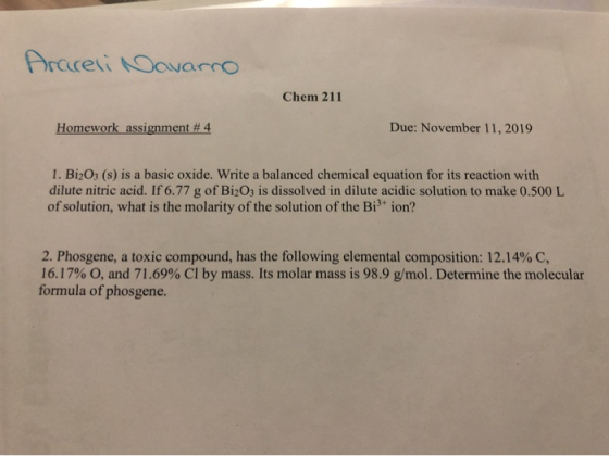 Araceli Navarro Chem 211 Homework assignment #4 Due: November 11, 2019 1. Bi203 (s) is a basic oxide. Write a balanced chemic