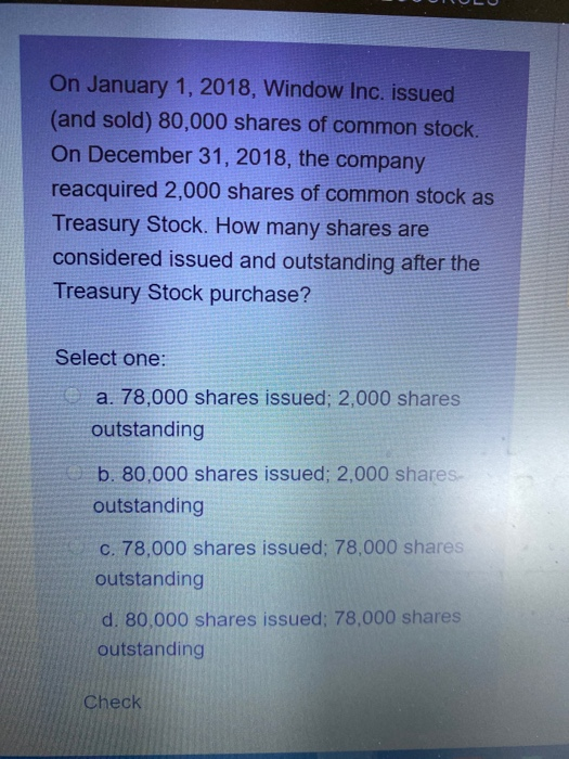 On January 1, 2018, Window Inc. issued (and sold) 80,000 shares of common stock On December 31, 2018, the company reacquired