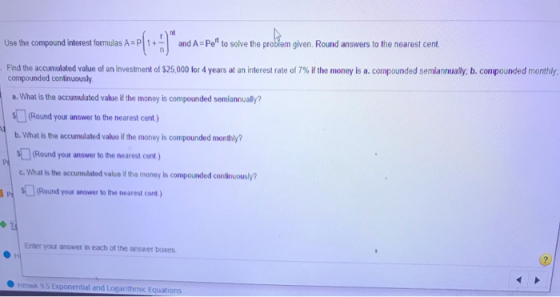 Use the compound interest formulas A = and A=Pe to solve the problem given. Round answers to the nearest cent. Find the accu