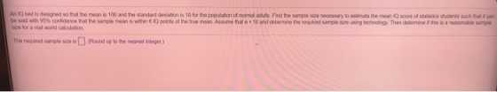 An 10 test is designed so that the mean is 100 and the standard deviation is 10 for the population of normal adults. Find the