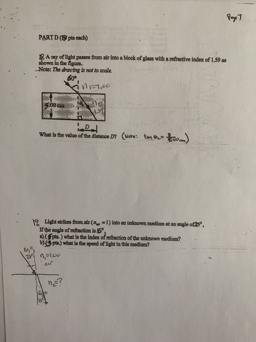 Page 7 PART D (8 pts cach) 18 A ray of light passes from air into a block of glass with a refractive index of 1.59 as shown i