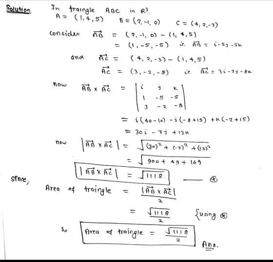 Solution In traingle ABC in 1R3. A = (1,4,5) B = (?,-1,0) c = (4,2,-3) consider Ã = (2,21, o)-(1,4,5) = (1.-5.-5) ie. As = -5