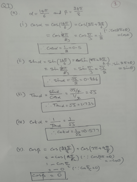 1 QI) 1411 6. and ß = 28T 8 (i) Cosa = cos(141) = cos(211+34) = Cos II = 16 (Cosatto) = Cost 67 zloso) : Cosa= 1=0.5 (ii) sin