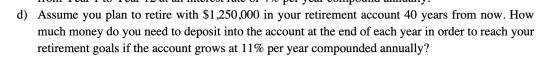 потоа то тоа трис и полости о то родом опроша иппии. d) Assume you plan to retire with $1,250,000 in your retirement account