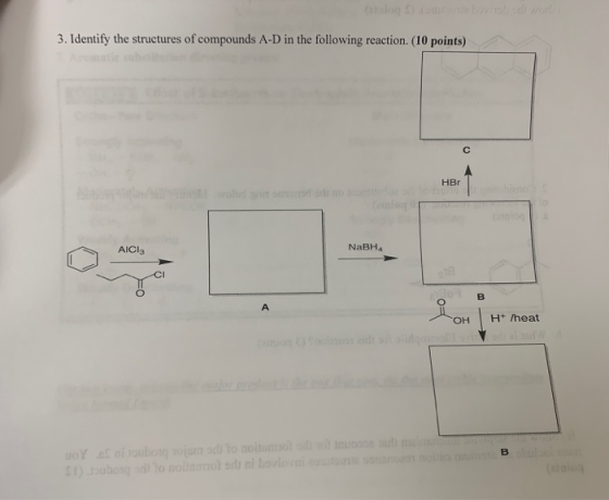 ina bornsb edr or alog 3. Identify the structures of compounds A-D in the following reaction. (10 points) HBr nbieno a wold g
