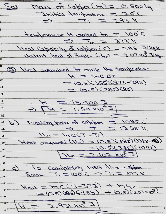 Sal Mass of Copper (m) = o.sookg Initial temperature E 2oc => Ti = 293.k. temprature is raised to = looc Tot = 373k Heat Cap
