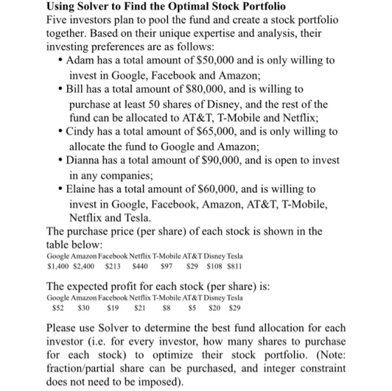Using Solver to Find the Optimal Stock Portfolio Five investors plan to pool the fund and create a stock portfolio together.