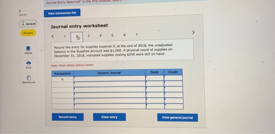 Journal Entry Required in the list R H OU. View transaction list Journal entry worksheet < 1 2 3 4 5 6 7 Record the entry for