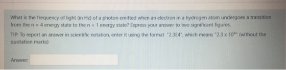 What is the frequency of light (in Hz) of a photon emitted when an electron in a hydrogen atom undergoes a transition, from t