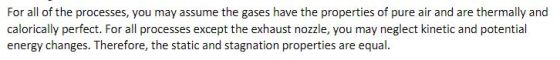 For all of the processes, you may assume the gases have the properties of pure air and are thermally and calorically perfect.