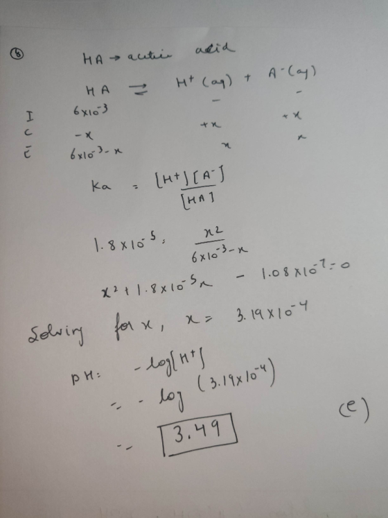 actic acid HA HA ² H+ (aq) + A-lay 6x103 tu 6x10-3- ka - [H+][AS [HAI 1.8x105; n2 6x103-1 x² +1.8x16sa – 1.088107-0 Solving f