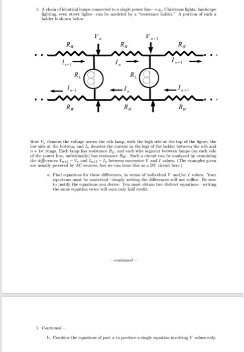 1. A chain of identical lamps connected to a single power lines Christmas lights, Landscape lighting, even street lights can