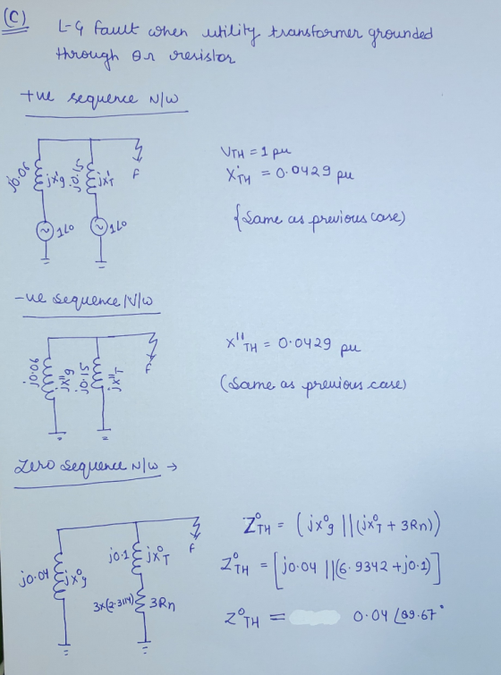 e L-G fault when utility transformer grounded through on resistor the sequence N/W UTH = 1 pu og sd jou Ejxg. Eixt XTH = 0.04