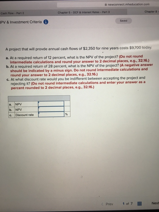 newconnect.mheducation.com Cash Flow - Part 2 Chapter 5 - DCF & Interest Rates - Part 3 Chapter 8 PV & Investment Criteria i