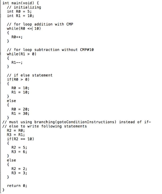 int main(void) { // initializing int R0 = 5; int R1 = 10; // for loop addition with CMP while(RO <=| 10) R$++; // for loop su