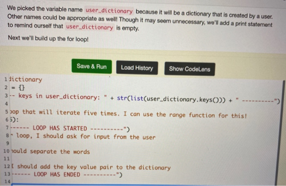 We picked the variable name user_dictionary because it will be a dictionary that is created by a user. Other names could be a