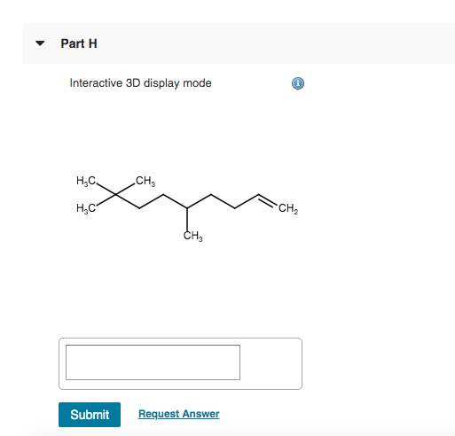 Part H Interactive 3D display mode Н,с. .CH3 сHa Нас Сн, Submit Request Answer